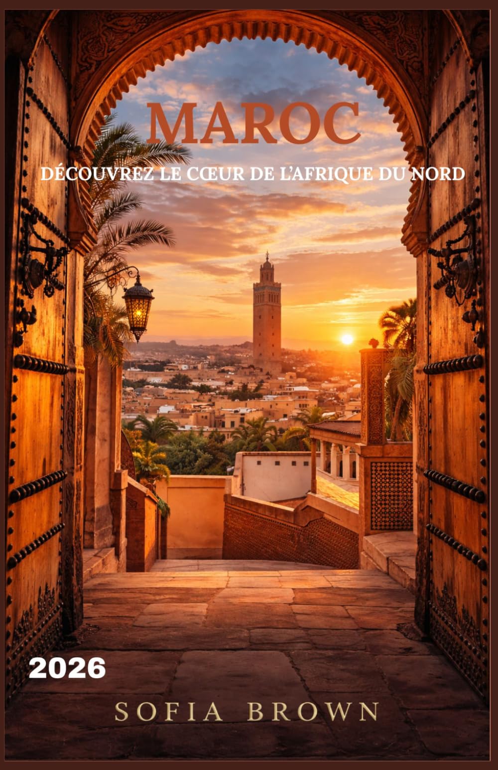 MAROC GUIDE DE VOYAGE 2026