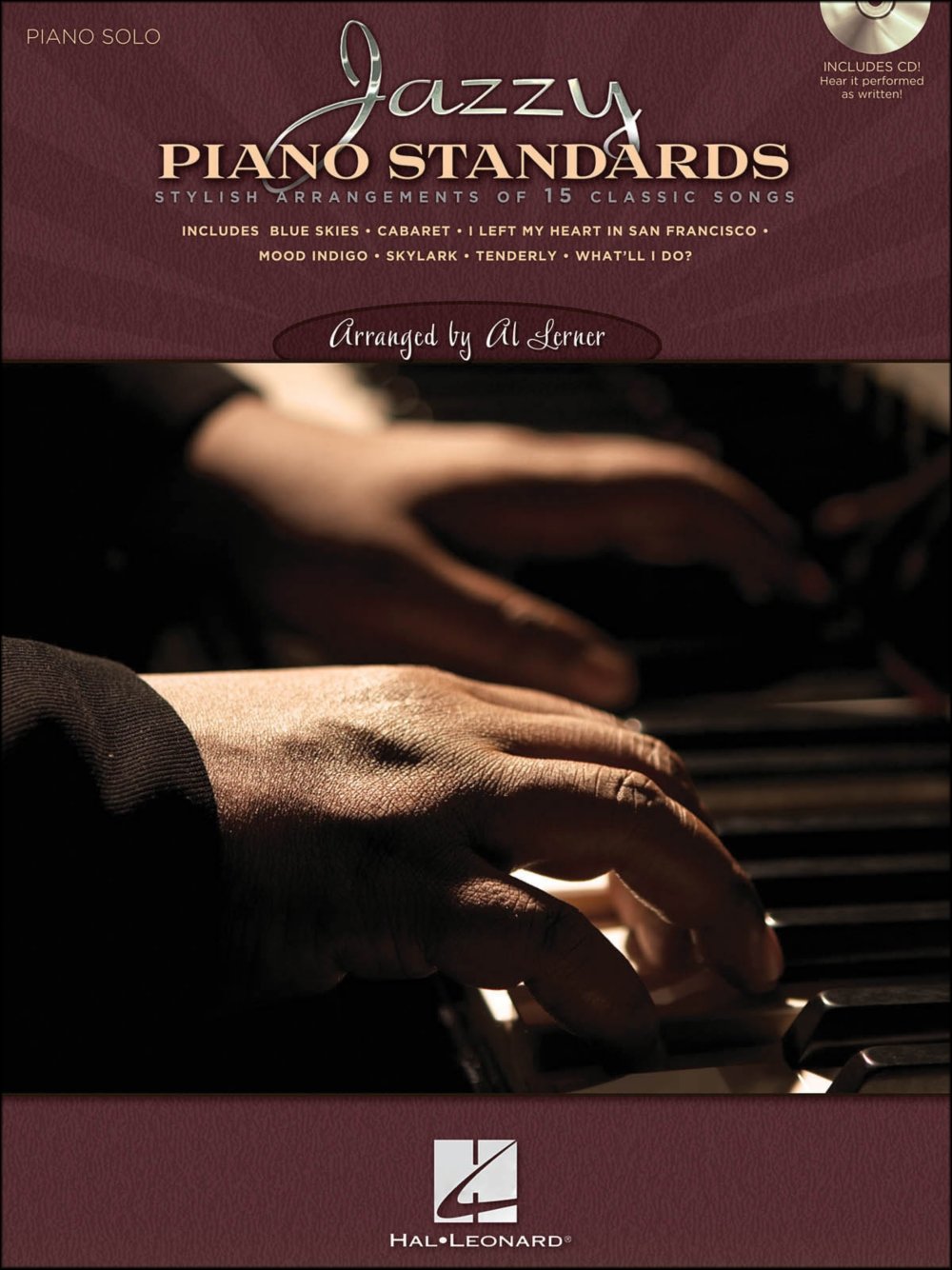 Jazzy Piano Standards: Stylish Arrangements of 15 Classic Songs: Piano Solo