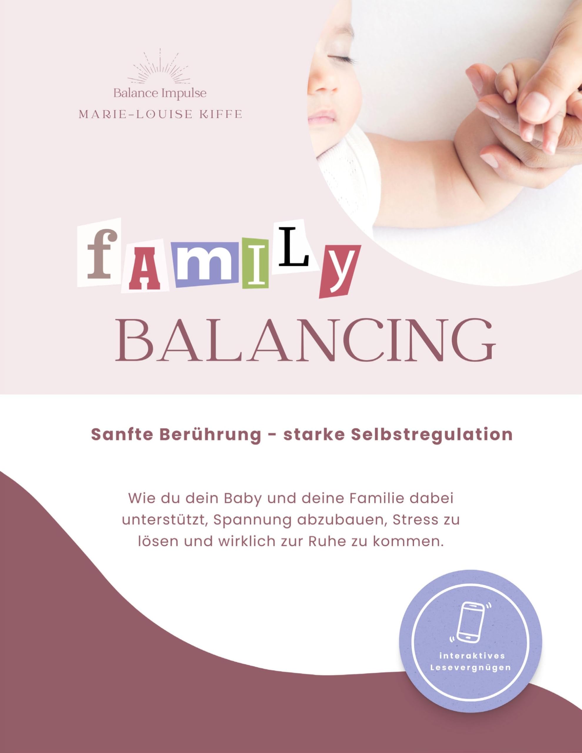 Family Balancing: Sanfte Berührung - starke Selbstregulation