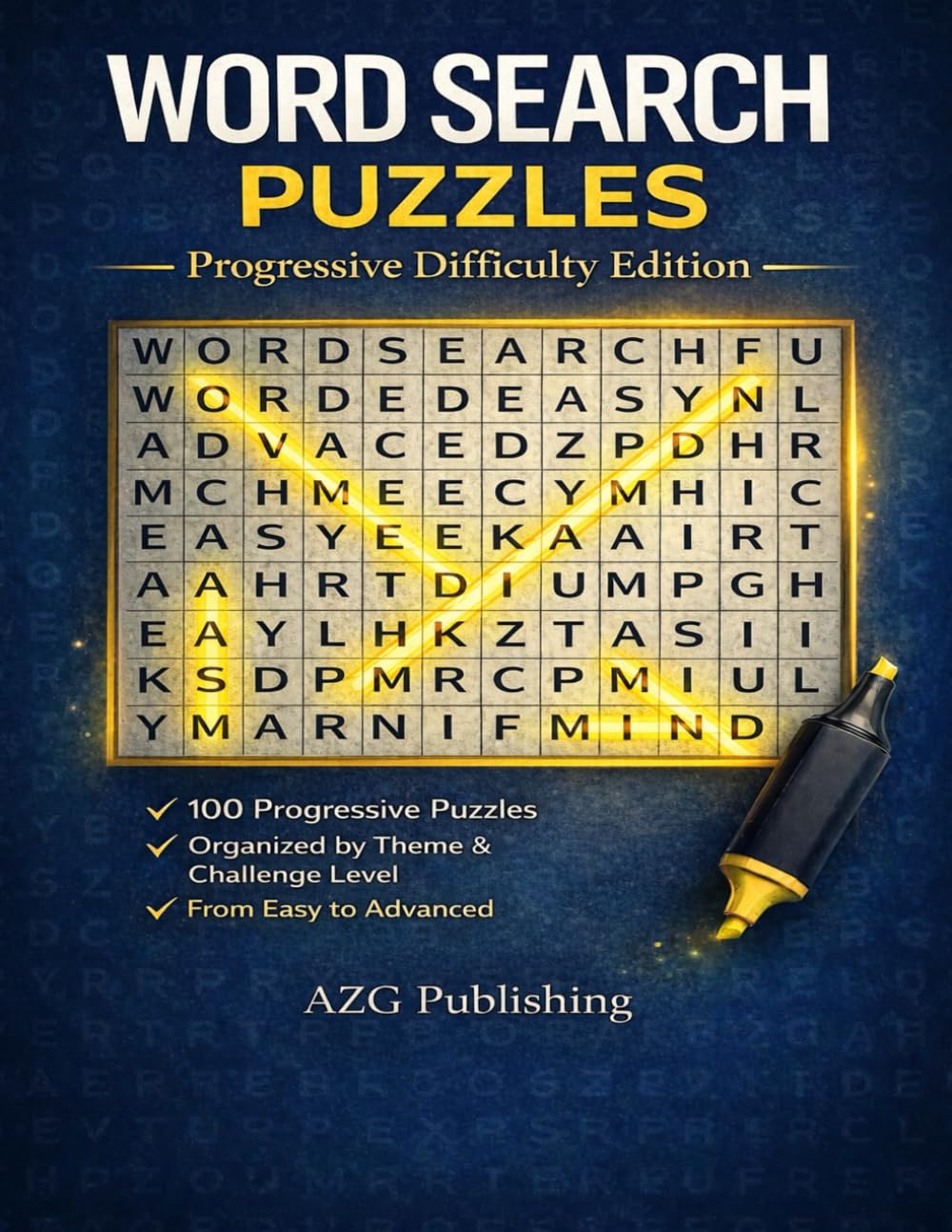 WORD SEARCH PUZZLES: Progressive Difficulty Edition: 100 Themed Puzzles from Easy to Advanced