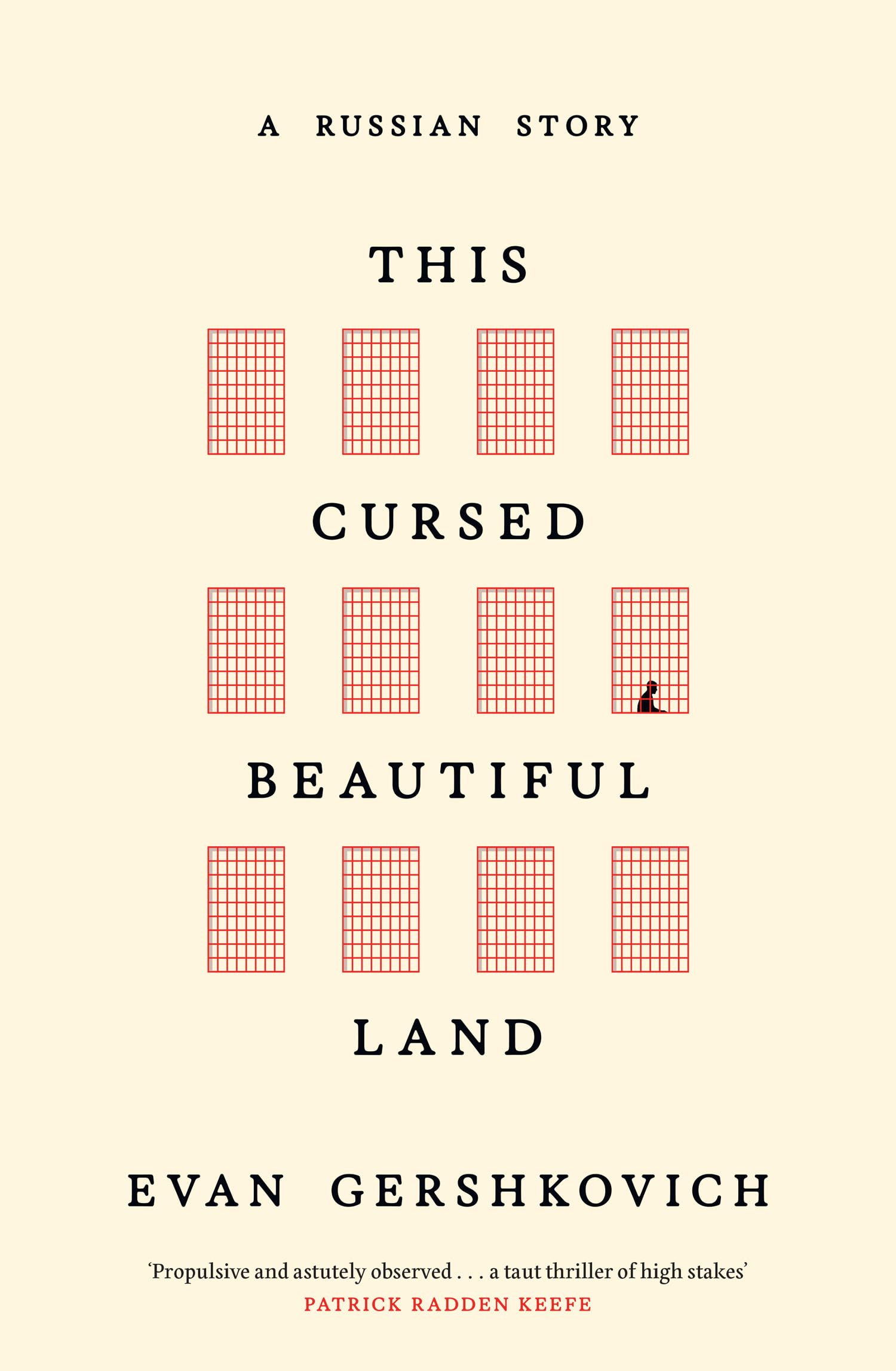 This Cursed Beautiful Land: A Russian Story