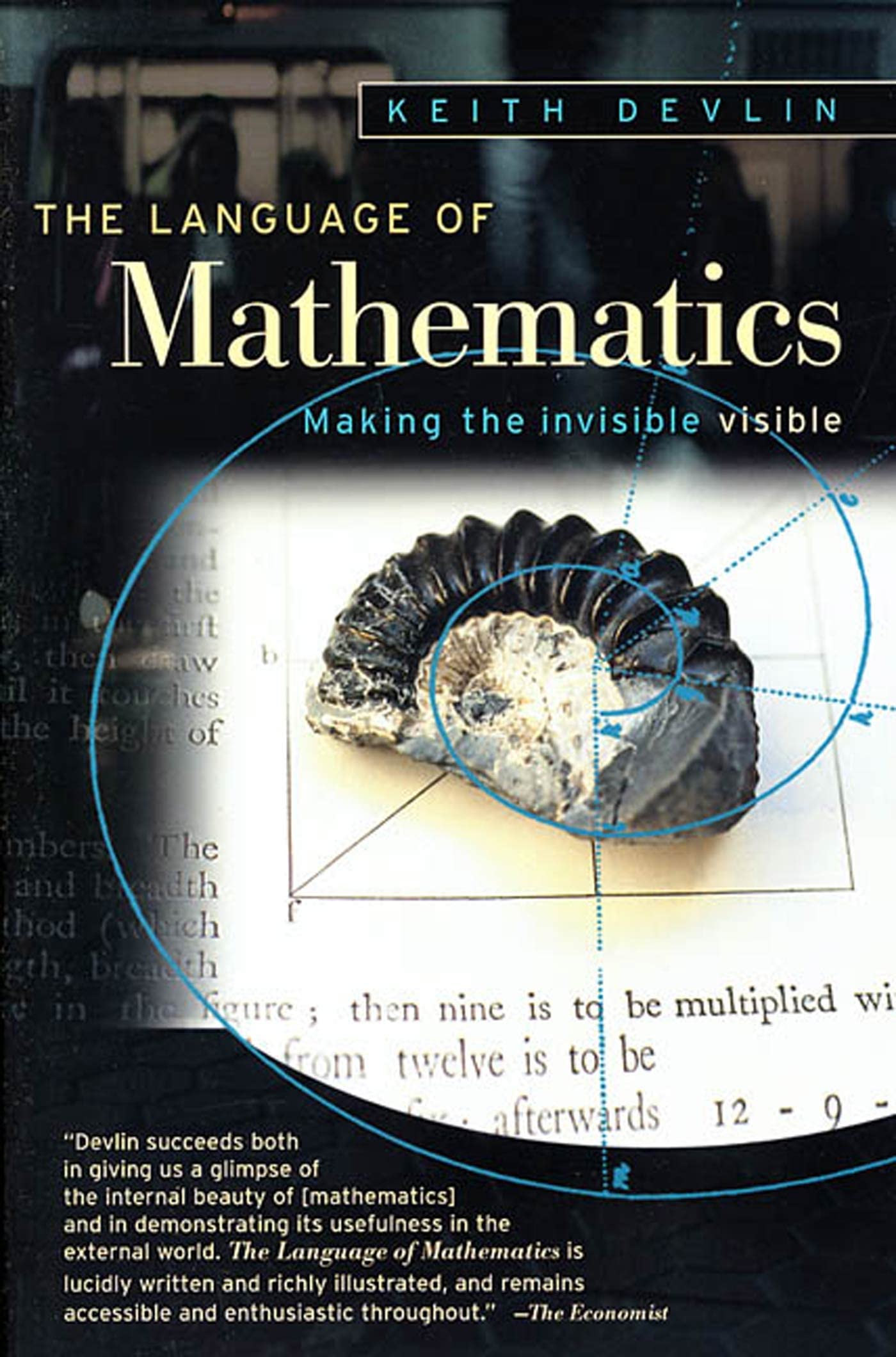 Language of Mathematics: Making the Invisible Visible