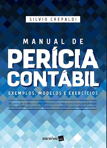 Manual de perícia contábil: Exemplos, modelos e exercícios