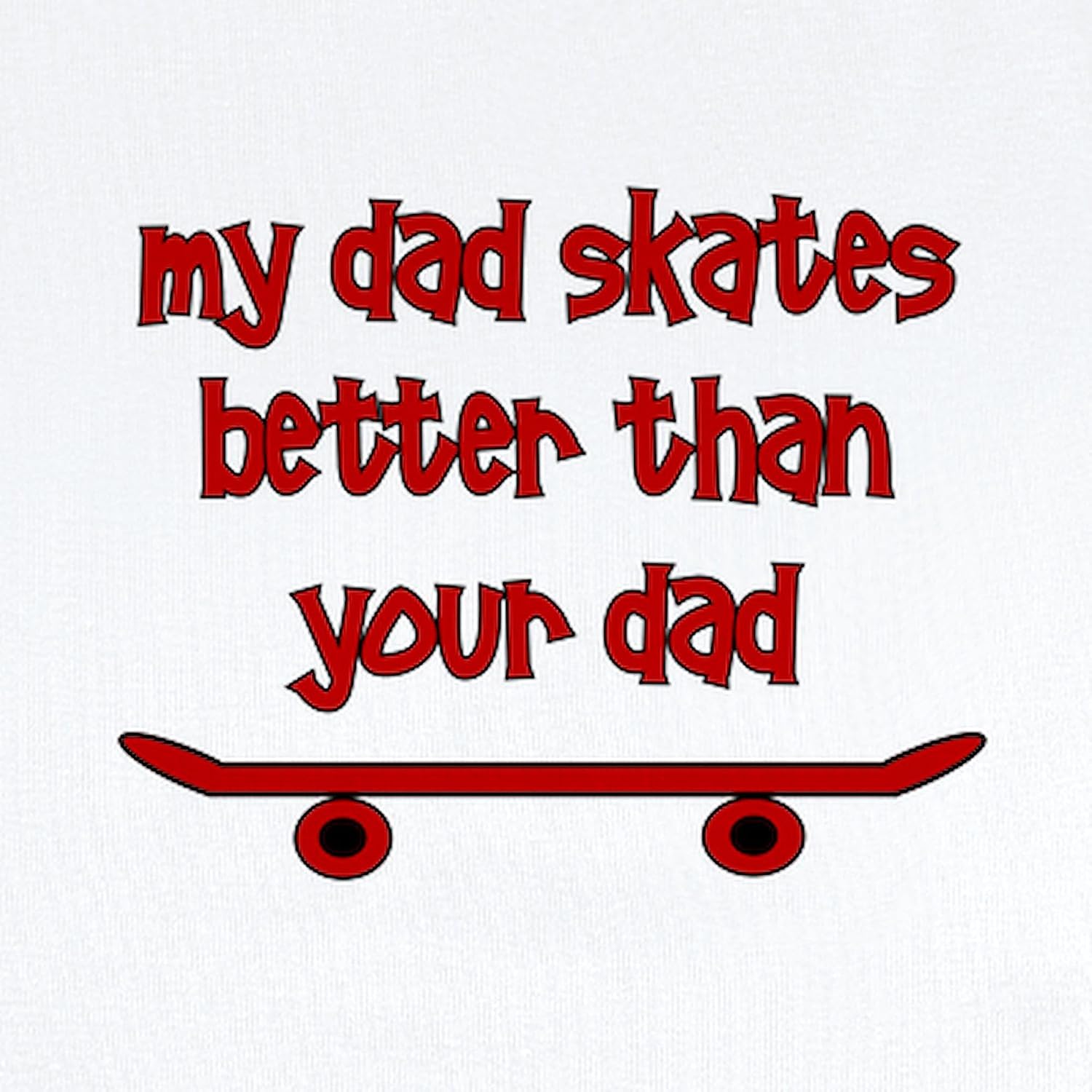 CafePress My Dad Skates Better Than Yo Long Sleeve Infant Bo Cute Long Sleeve Infant Baby Bodysuit Romper