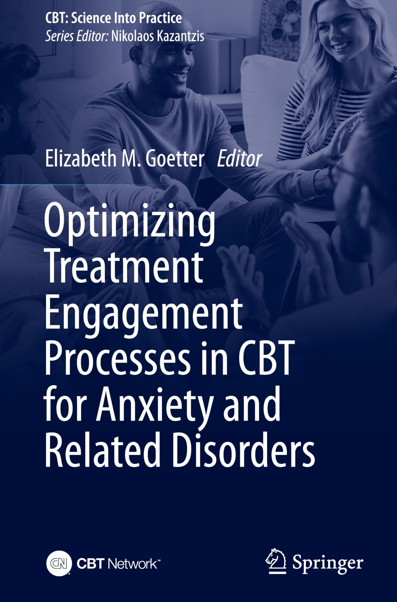 Optimizing Treatment Engagement Processes in CBT for Anxiety and Related Disorders (CBT: Science Into Practice)