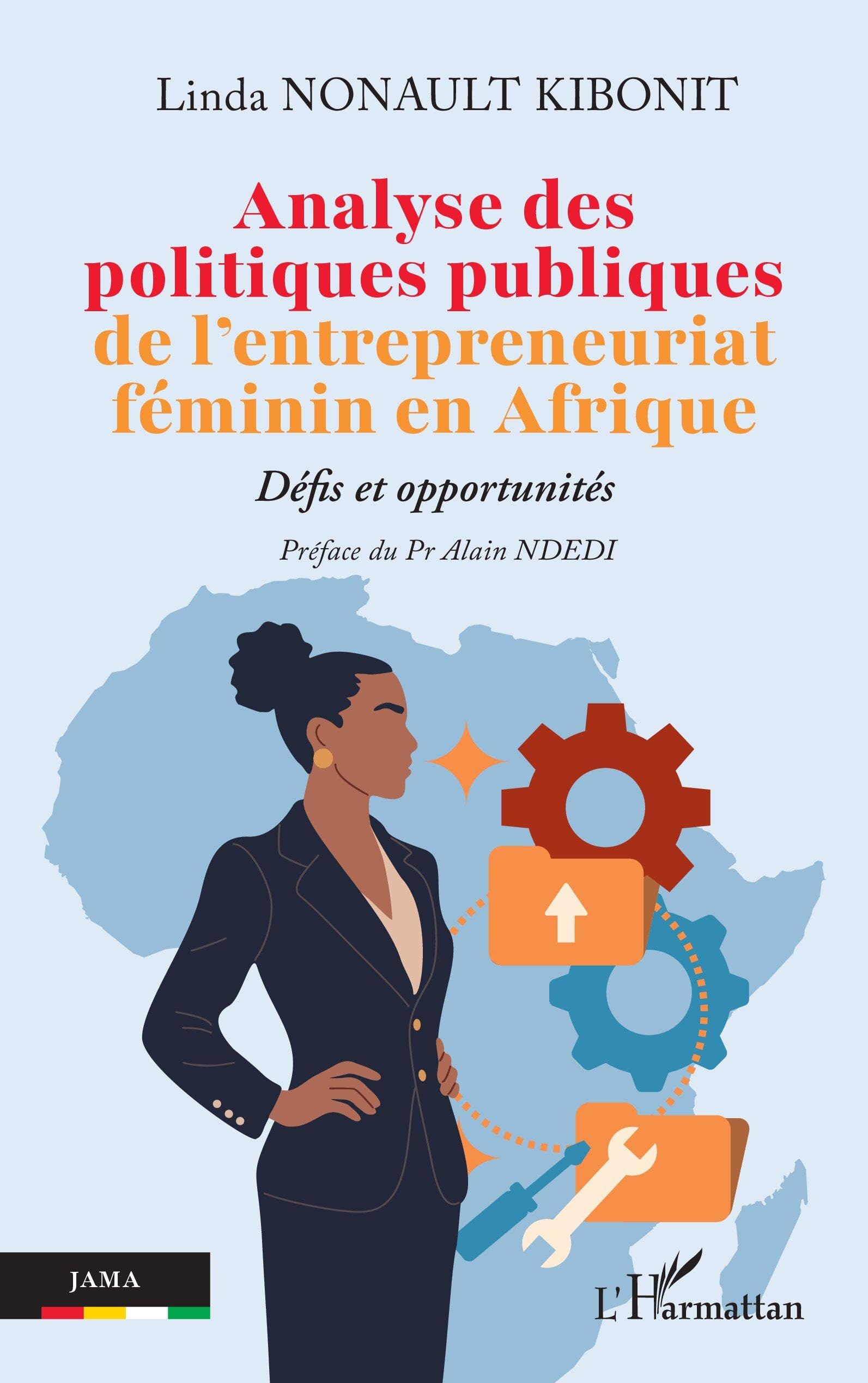 Analyse des politiques publiques de l’entrepreneuriat féminin en Afrique: Défis et opportunités (Jama)