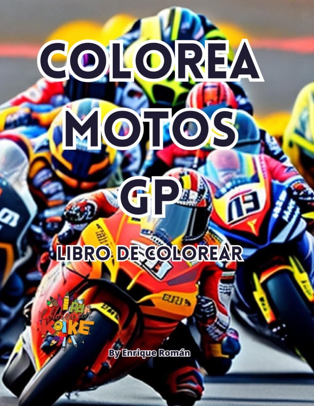 Colorea Motos GP: Llena de colores y detalles las páginas de "Colorea Motos GP" y vive la emoción sobre dos ruedas