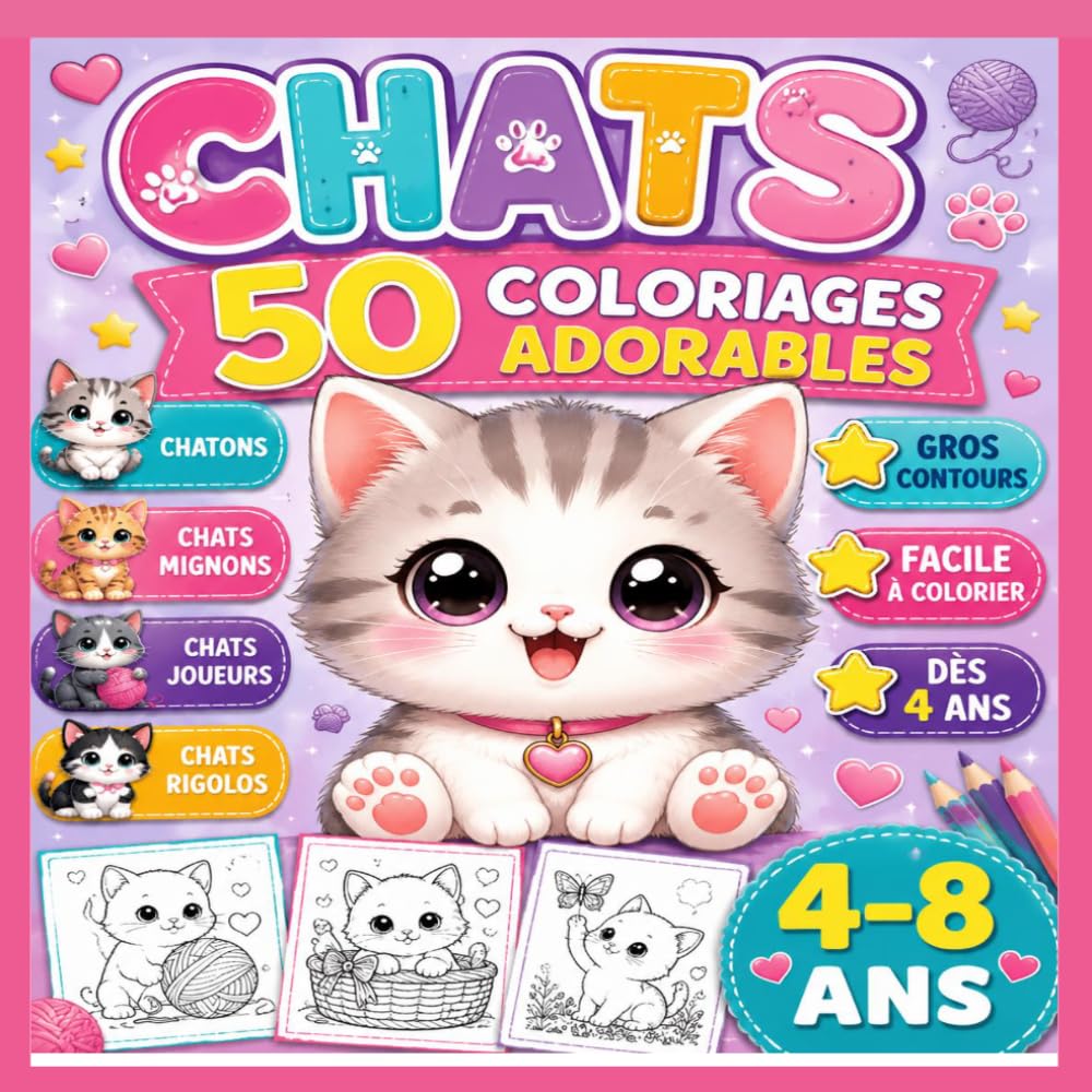 CHATS LIVRE DE COLORIAGES 3 A 8 ANS: 50 coloriages de chats de chatons de félins pour enfants idée de cadeau noël anniversaire