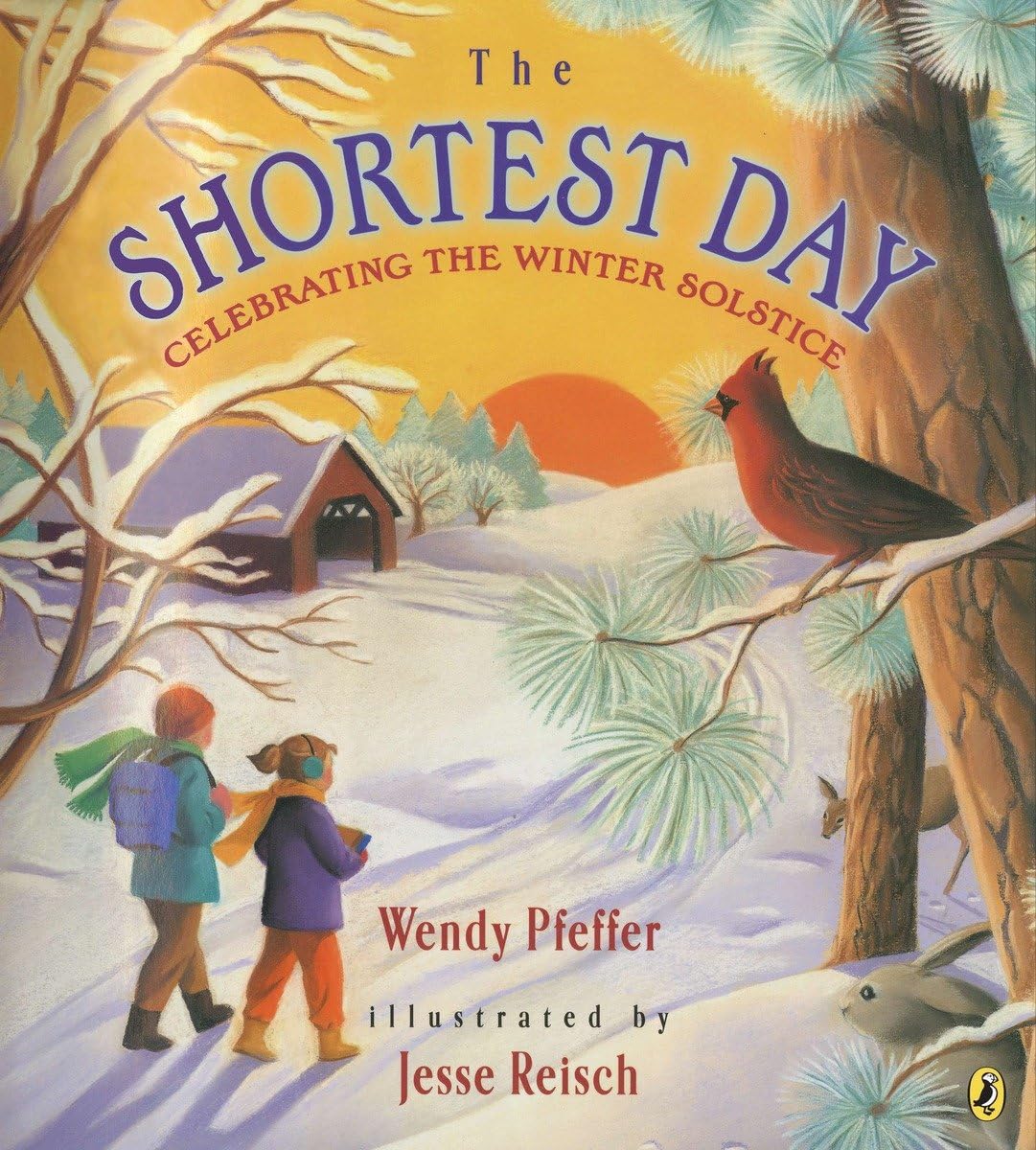 Wendy PfefferThe Shortest Day: Celebrating the Winter Solstice