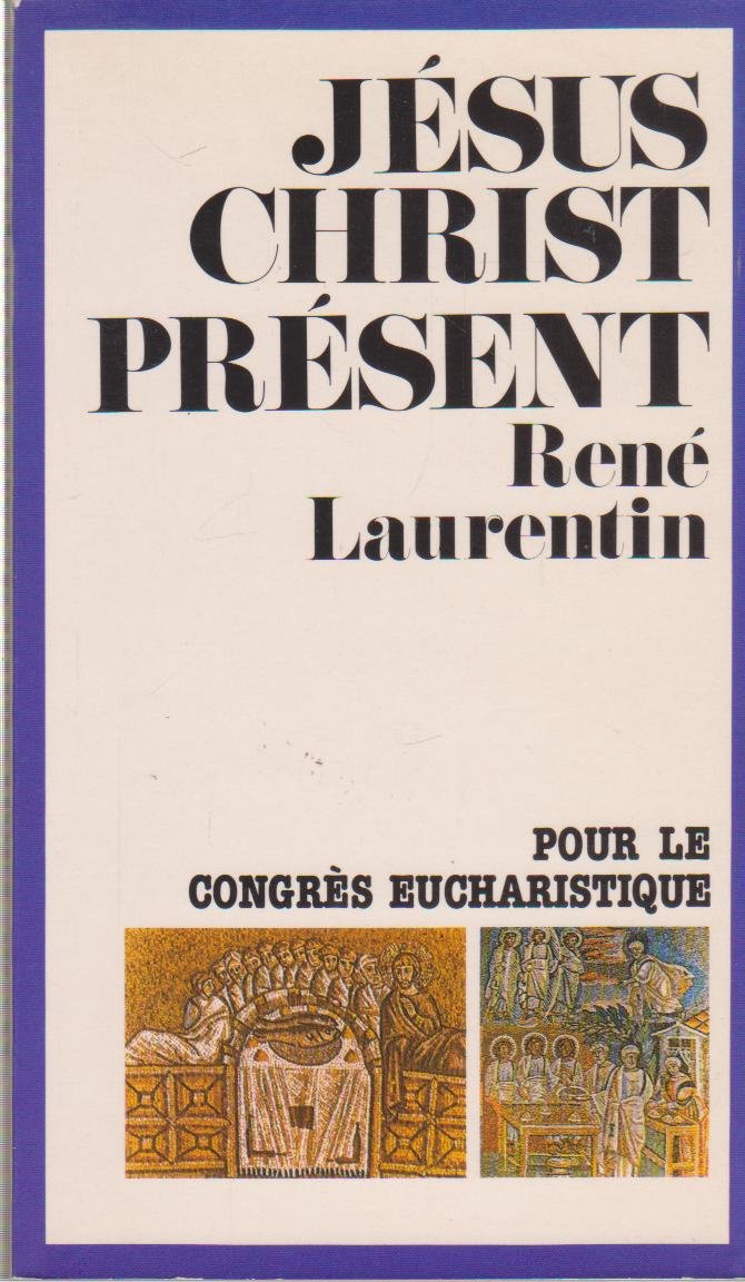 Jesus christ present (laurentin)