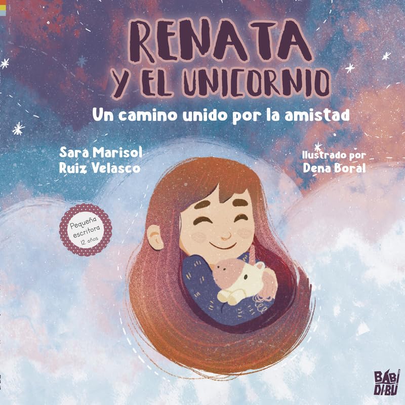 Renata y el Unicornio.: Un camino unido por la amistad (CHANQUETES)