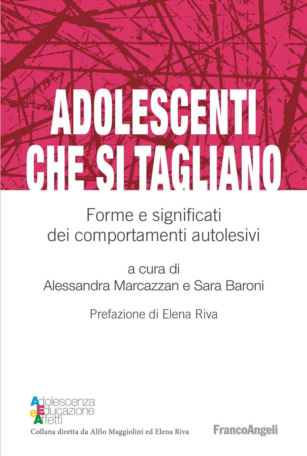 Adolescenti Che Si Tagliano. Forme E Significati Dei Comportamenti Autolesivi - 4