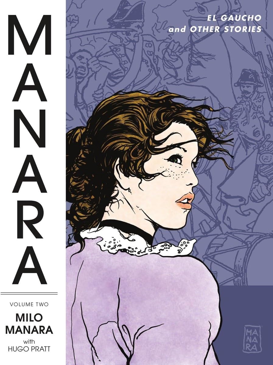 Manara Library Volume 2: El Gaucho and Other Stories Paperback – July 25, 2017