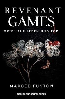Revenant Games – Spiel auf Leben und Tod: Unwiderstehliche Enemies-to-Lovers Romantasy mit Vampiren und Hexen (Die Revenant-Games-Reihe, Band 1)