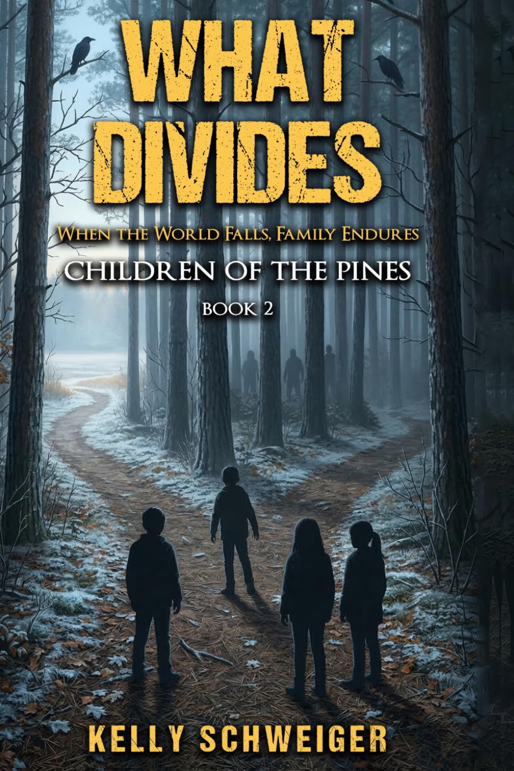 What Divides: Children of the Pines Book Two