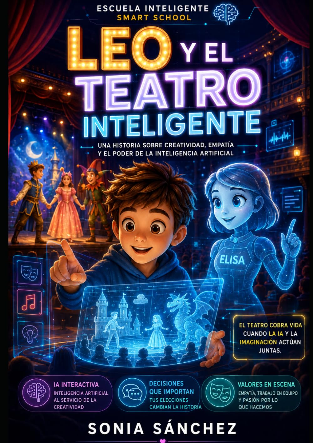 Leo y el teatro inteligente (La escuela inteligente: Aprende con Lumi)