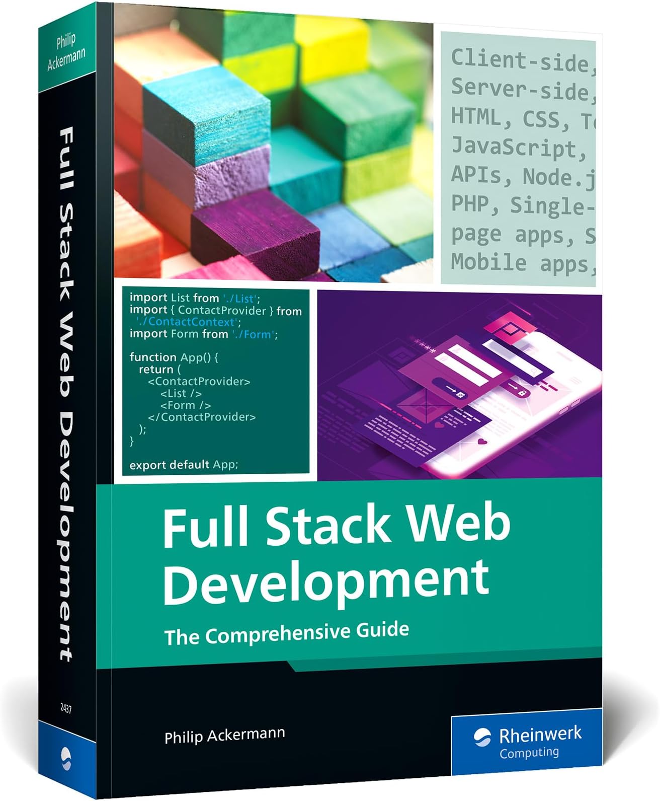 Full Stack Web Development: The Comprehensive Guide (Rheinwerk Computing)