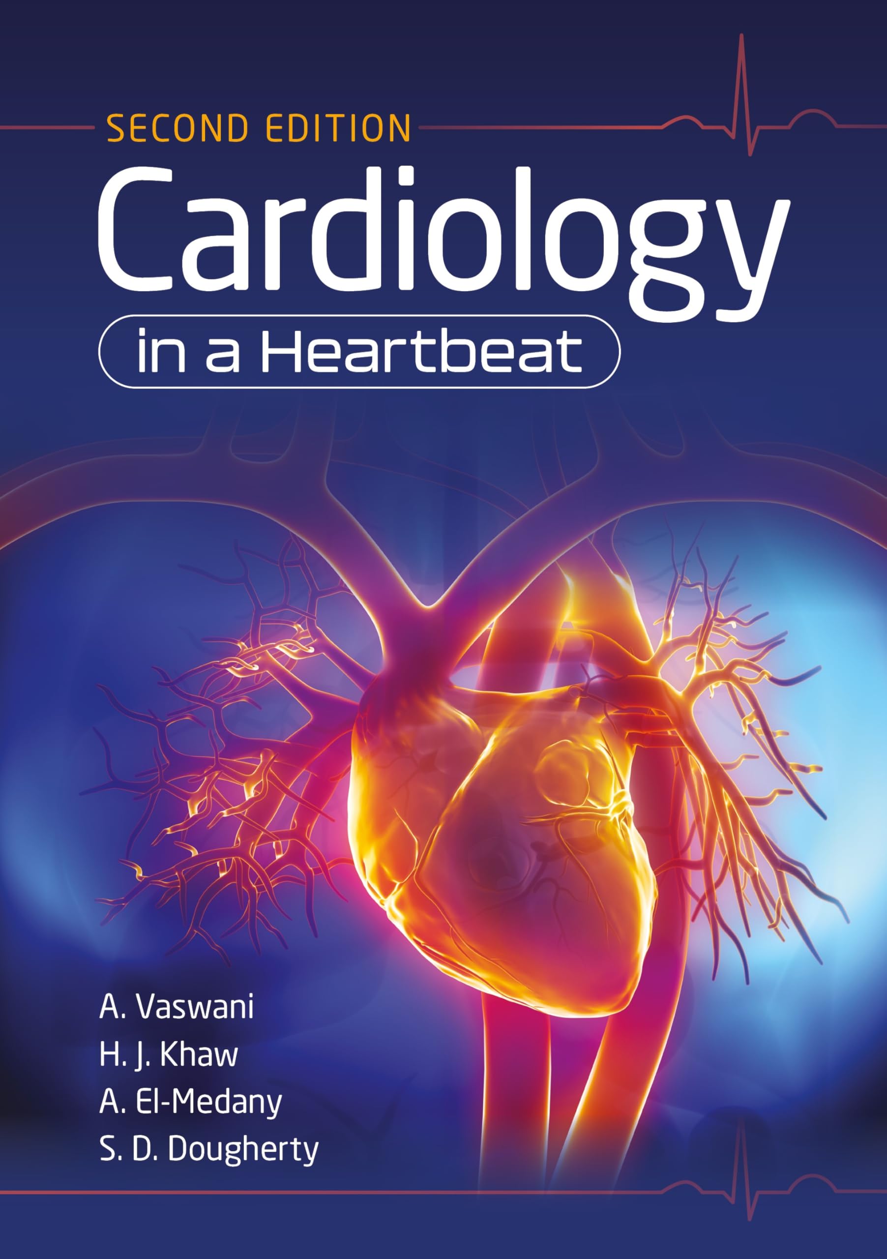 Cardiology in a Heartbeat, second edition: Amazon.co.uk: Amar