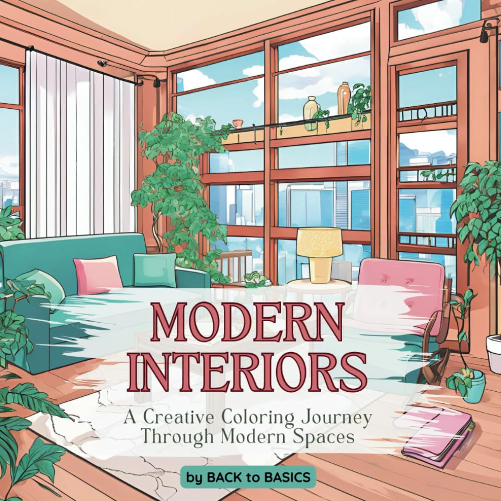 Modern Interiors: A Creative Coloring Journey Through Modern Spaces (Adult Coloring Books)