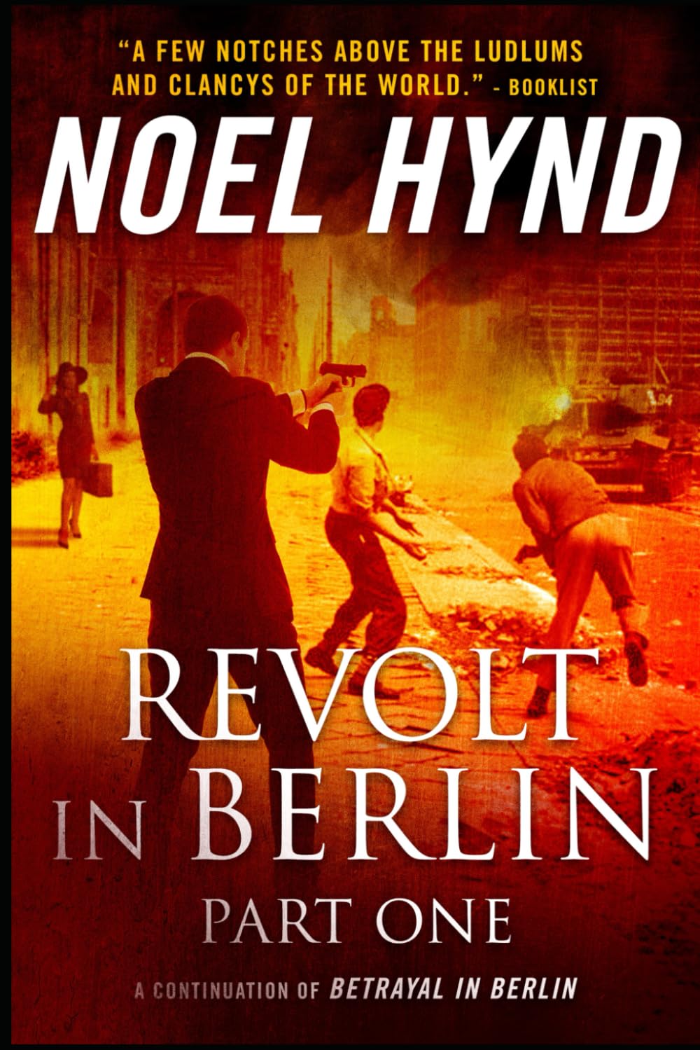 Revolt In Berlin: Part One: A Spy Story