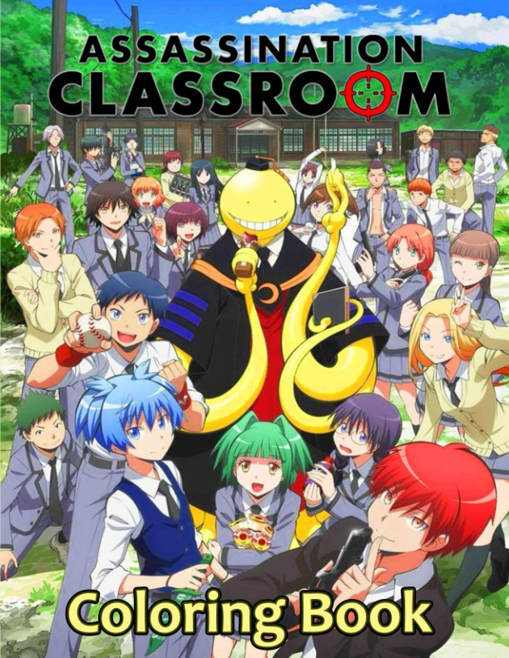 Assassination Classroom Coloring Book: Koro sensei, Nagisa, Karma, Irina and all your favorite characters from AC , high quality illustrations, anime coloring book.