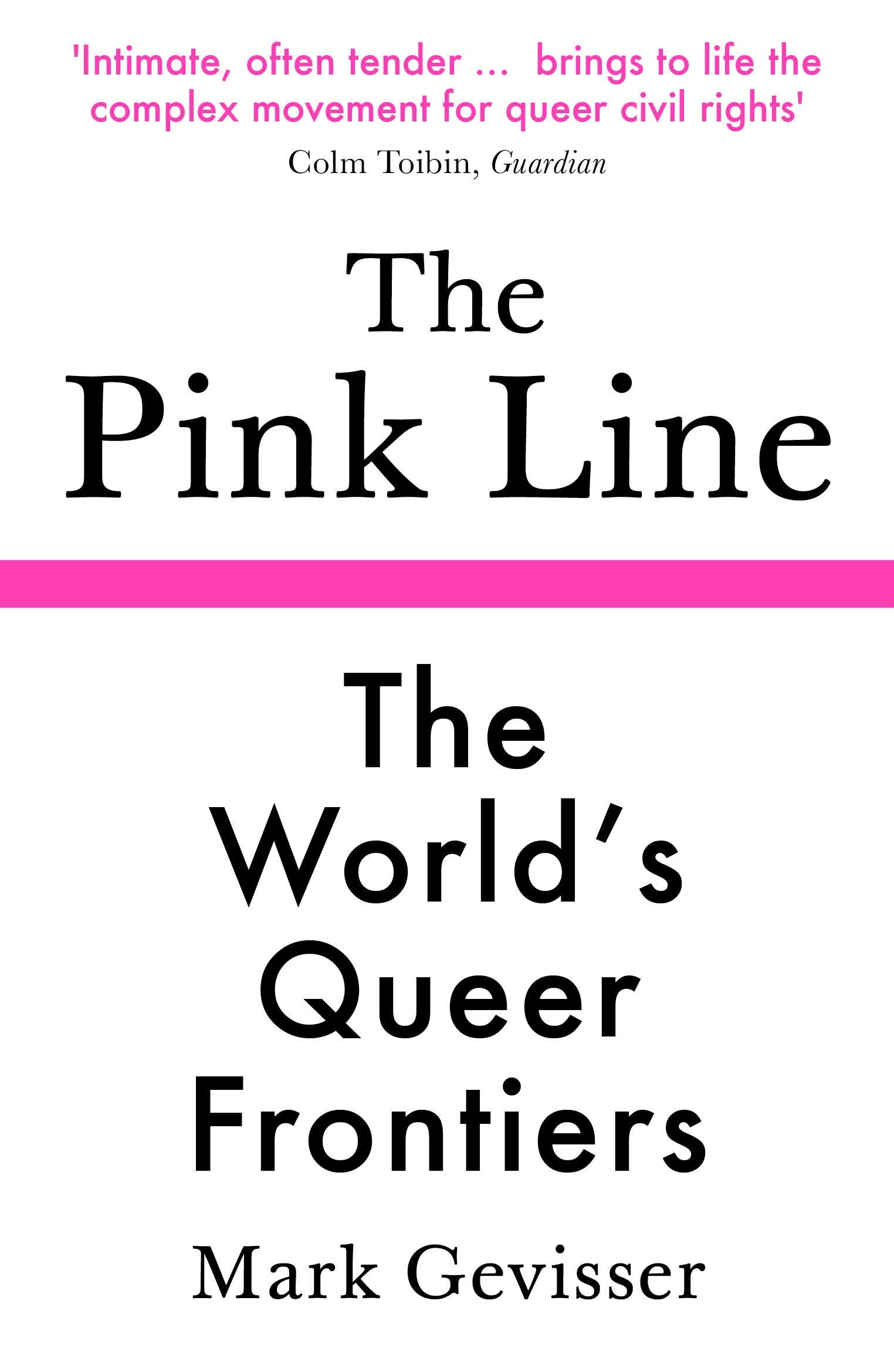 The Pink Line: The World’s Queer Frontiers