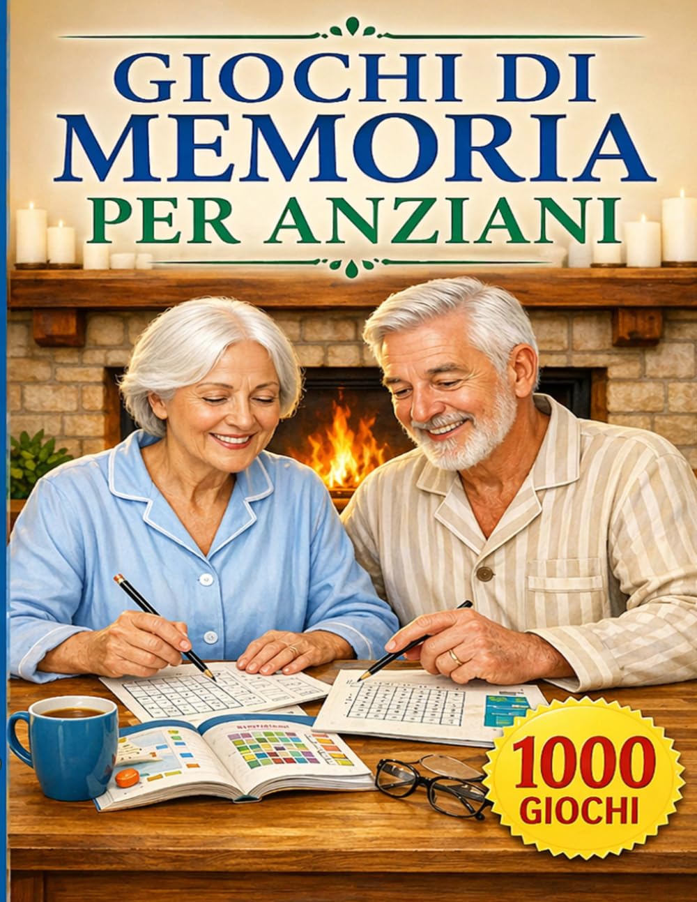 REGALO PER GENITORI ANZIANI E NONNI - GIOCHI DI MEMORIA PER MAMMA E PAPA: libro 1000+ giochi e passatempi per stimolazione cognitiva, alzheimer e ... la mente e rimanere giovani (CARATTERI XXL)