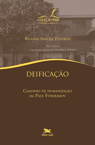 Deificação - Caminho de humanização em Paul Evdokimov