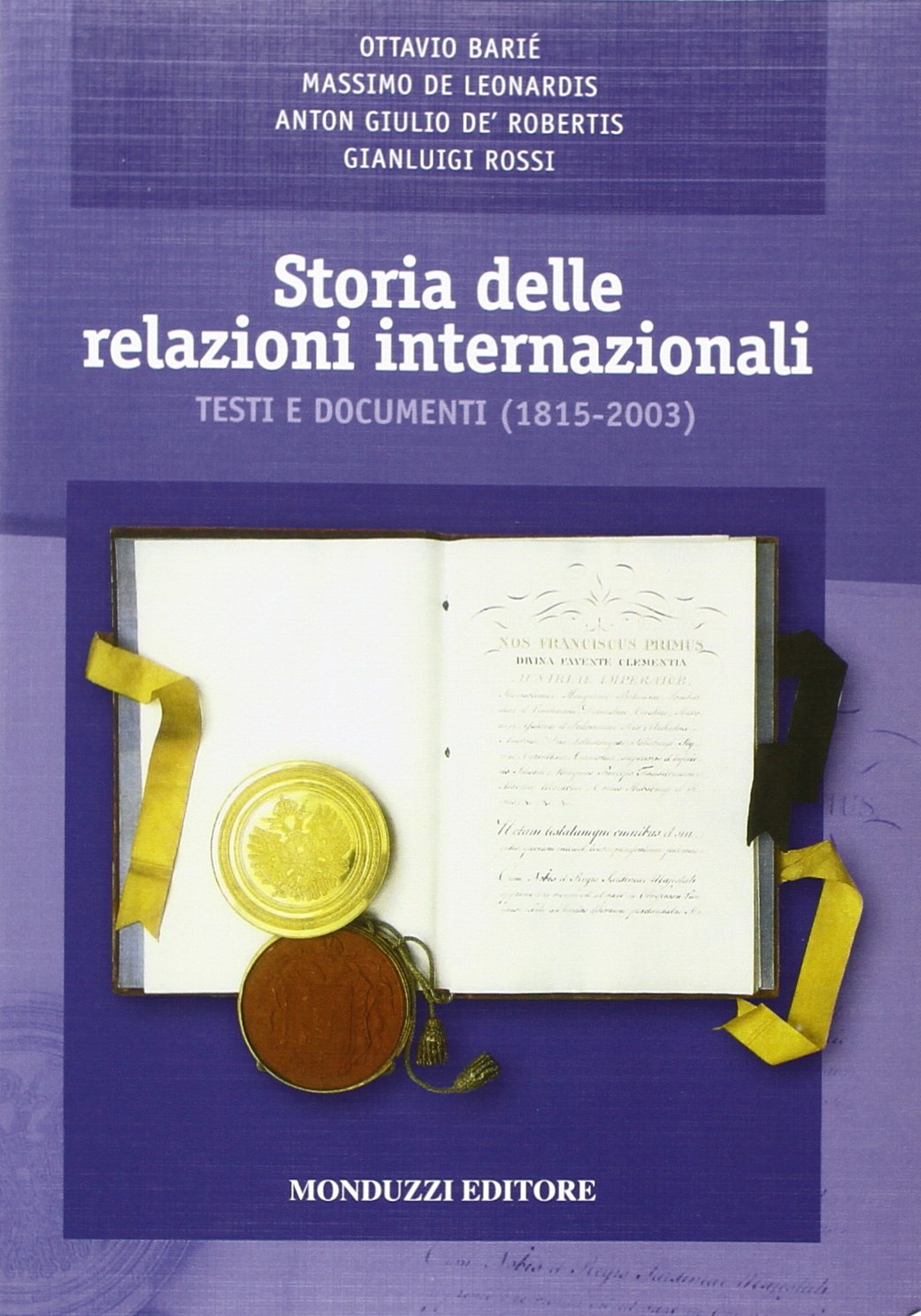Storia delle relazioni internazionali. Testi e documenti (1815-2003)
