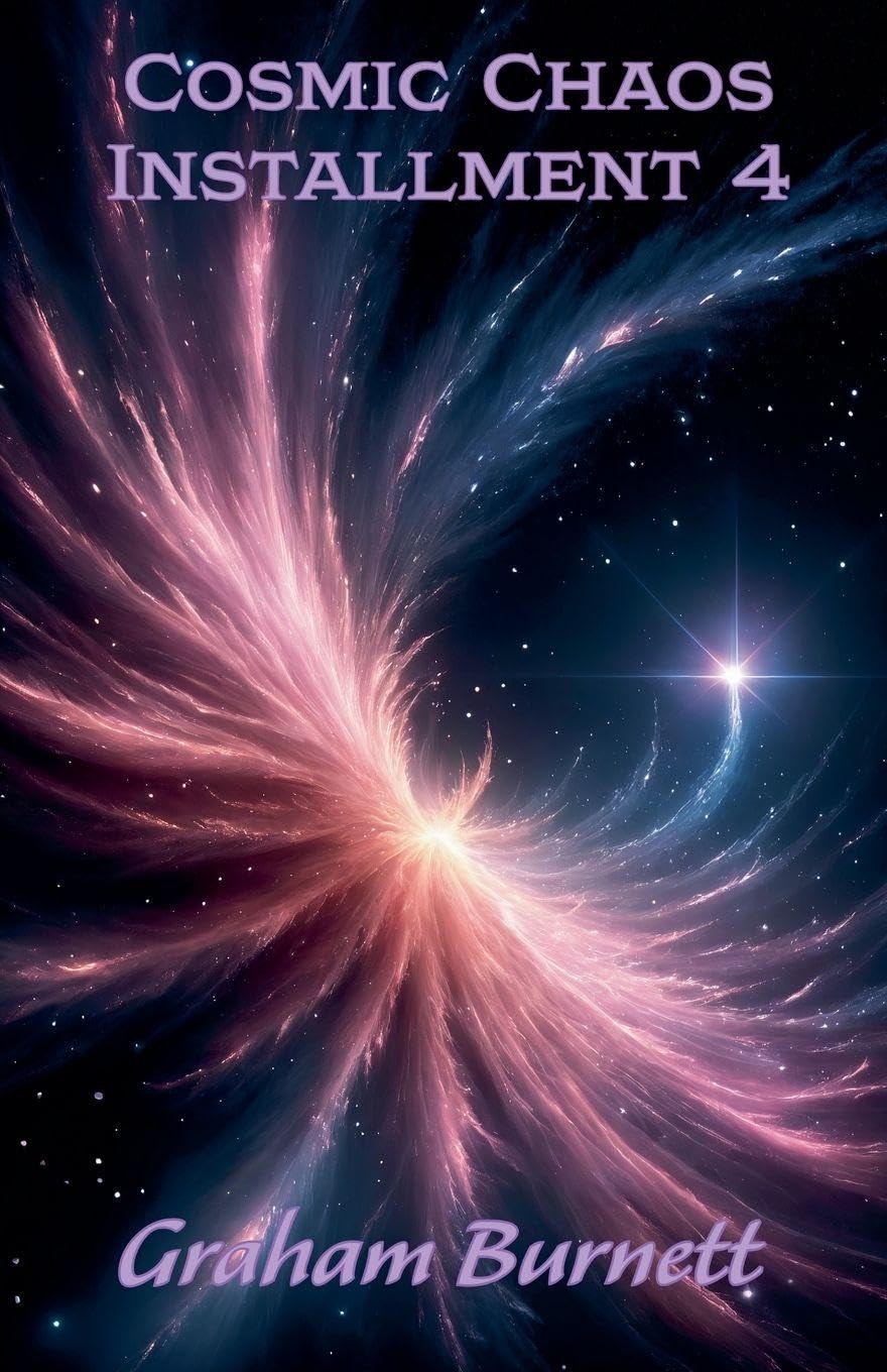 Cosmic Chaos Installment 4 (The Cosmic Chaos Novelization Saga)