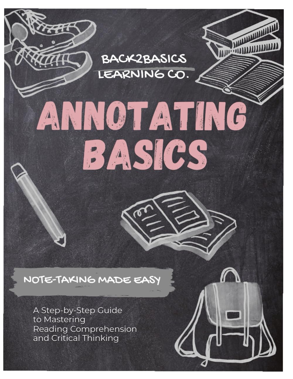 Annotating Basics Workbook: A Step-by-Step Guide to Mastering Reading Comprehension and Critical Thinking (Basics Bundle)