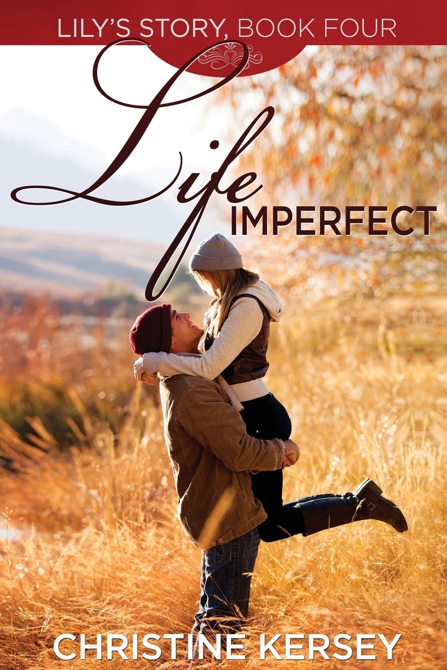 Life Imperfect: (Lily's Story, Book 4): Volume 4