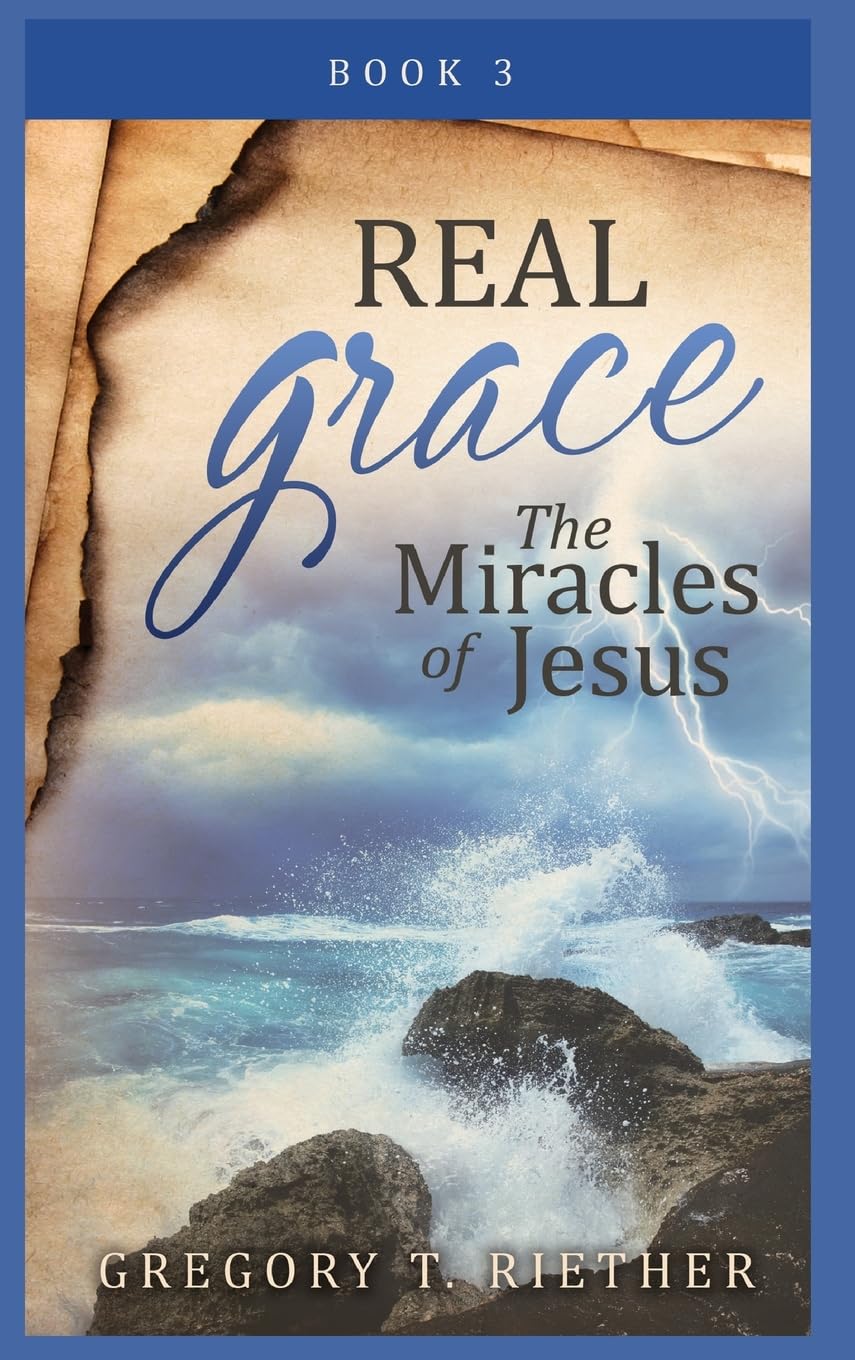REAL GRACE THE MIRACLES OF JESUS