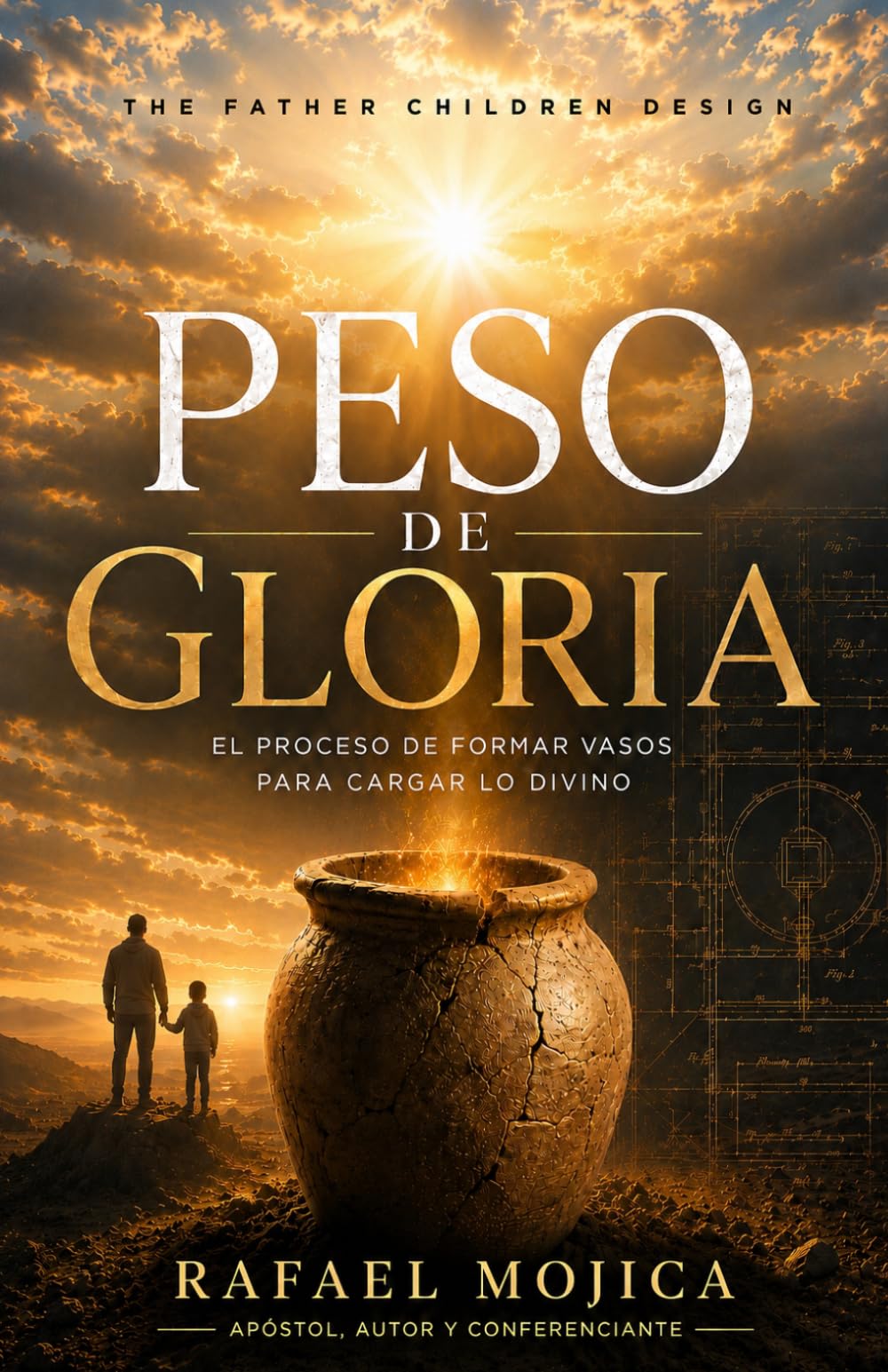 Peso de Gloria: El proceso de formar vasos para cargar lo divino