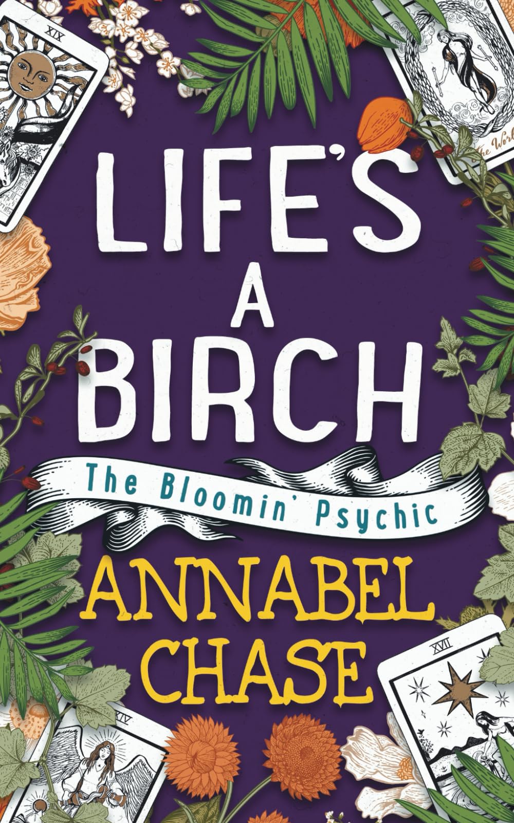 Life's A Birch (The Bloomin' Psychic)