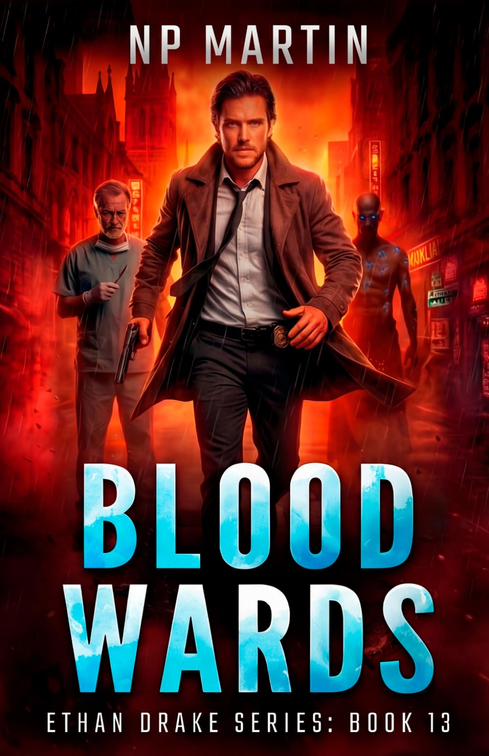Blood Wards: 13 (Ethan Drake Series)