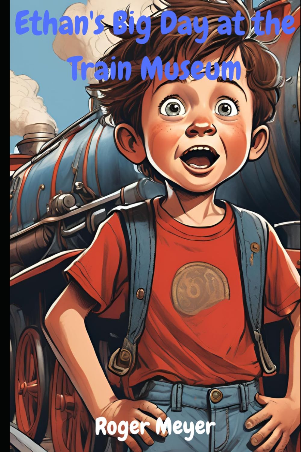 Ethan's Big Day at the Train Museum
