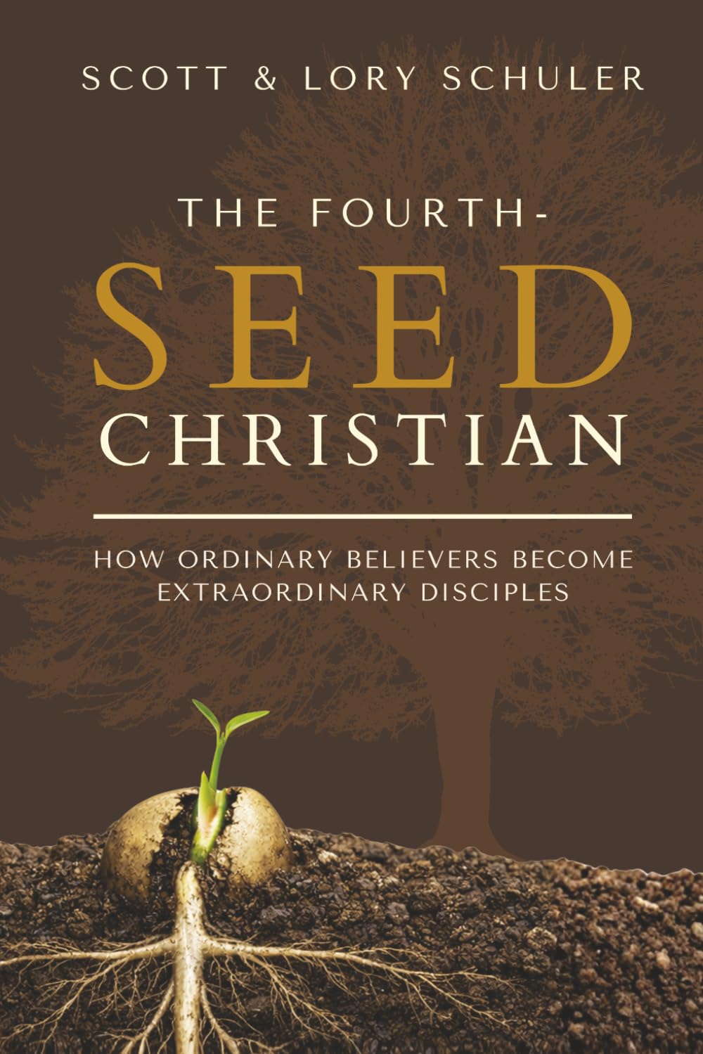 The Fourth-Seed Christian: How Ordinary Believers Become Extraordinary Disciples