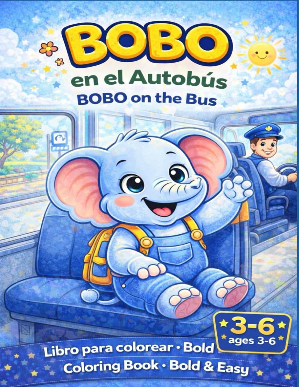 BOBO EN EL AUTOBÚS: COLOREANDO CON BOBO 3-6 años (Coloring with BOBO)