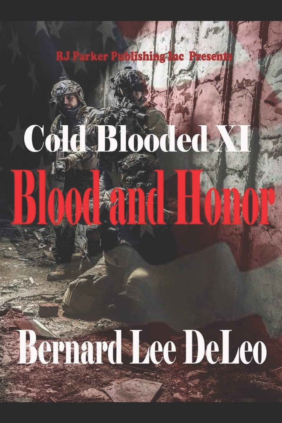 Cold Blooded 11: Blood and Honor (Cold Blooded Assassin Series - Bernard Lee DeLeo)