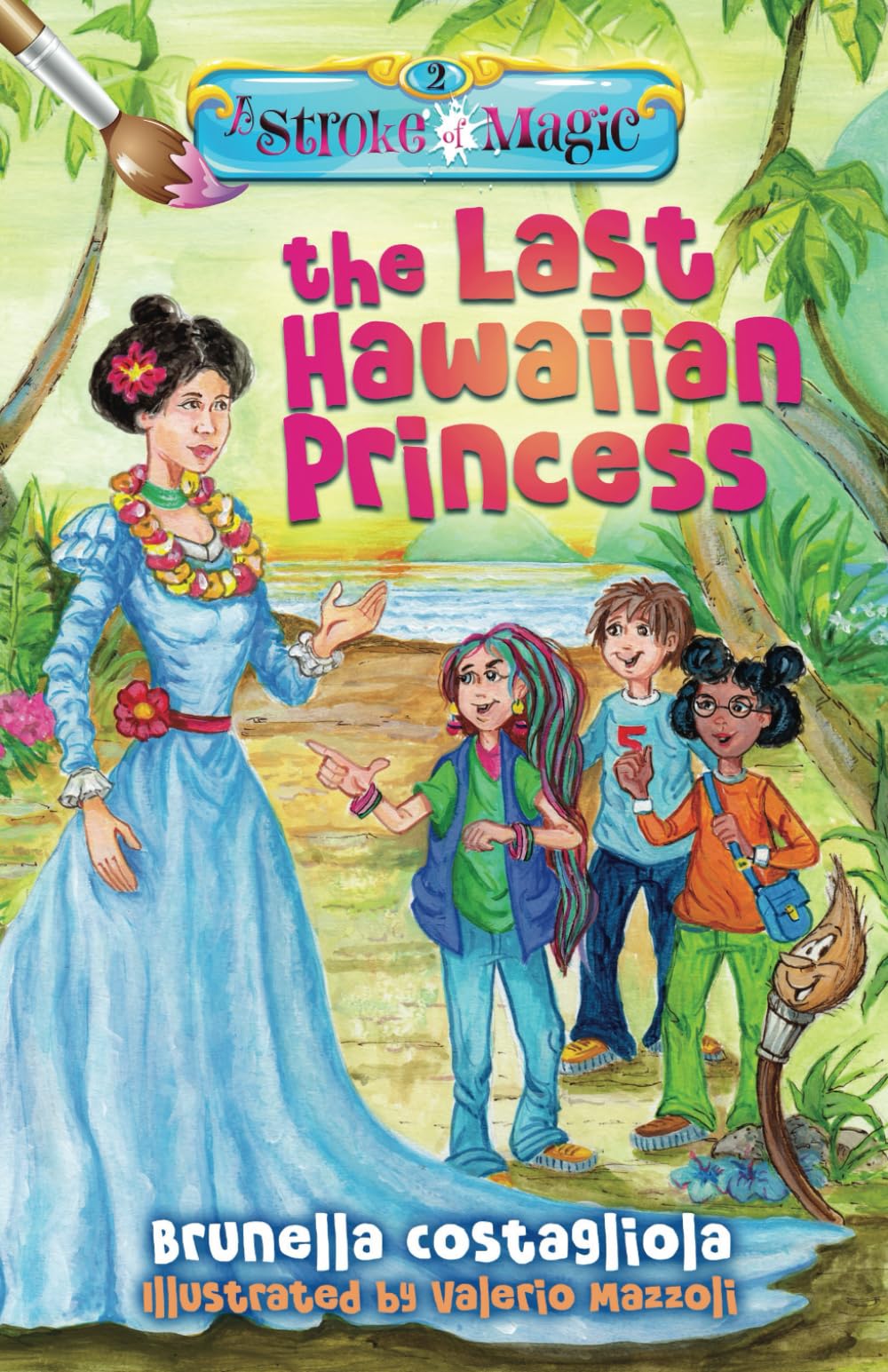 A Stroke of Magic: The Last Hawaiian Princess