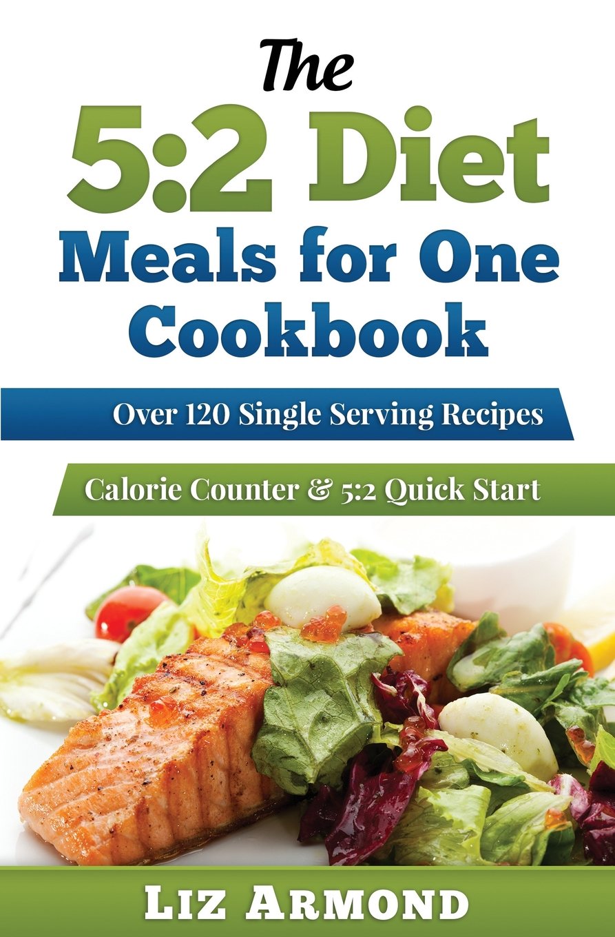 The 5:2 Diet Meals for One By Liz Armond