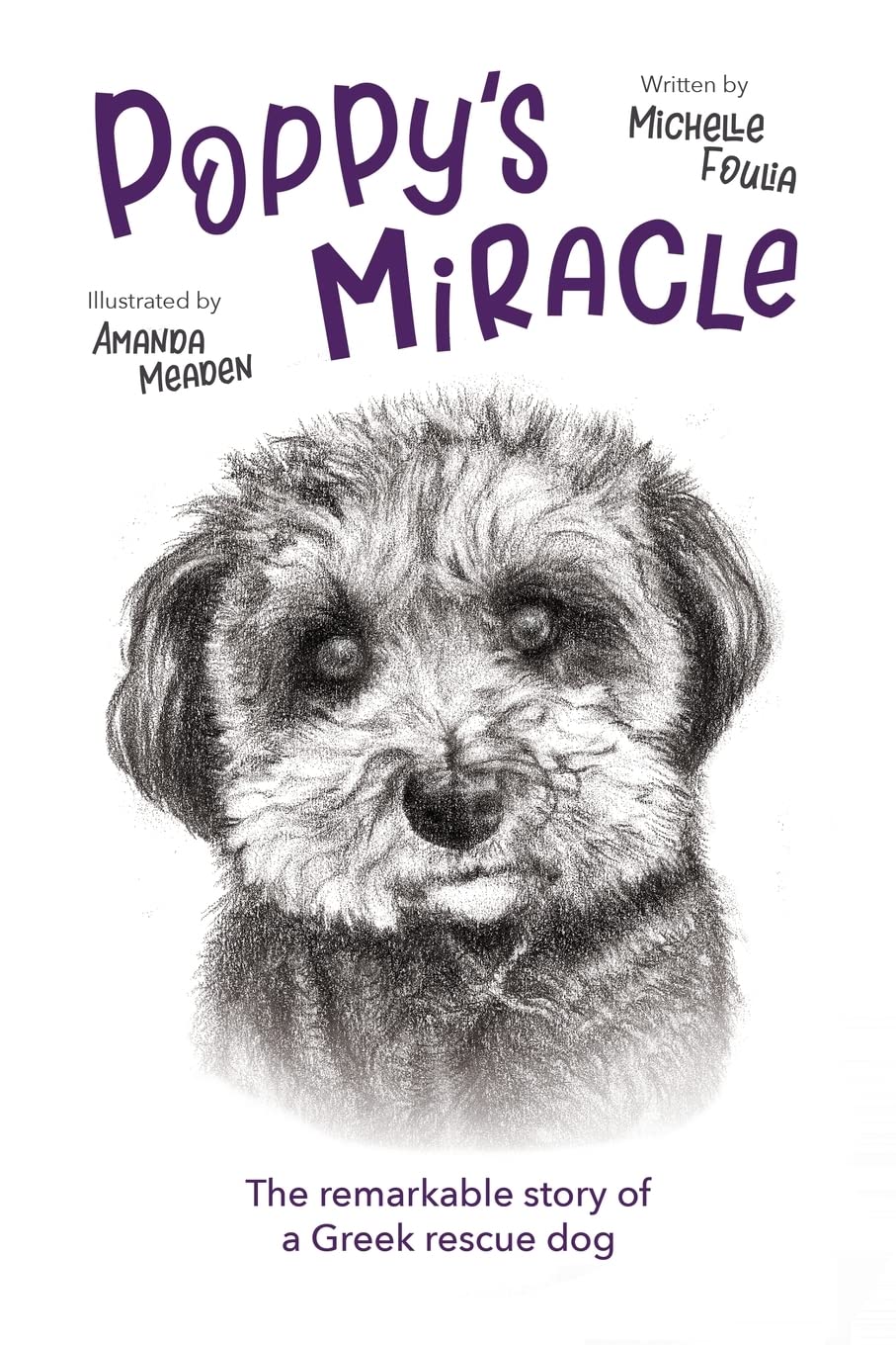 Poppy's MIracle: The remarkable story of a Greek rescue dog