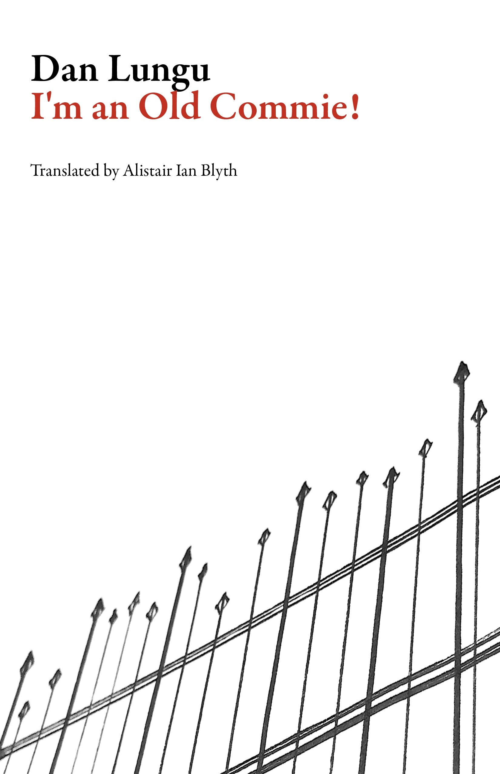 I'm An Old Commie! (Romanian Literature)
