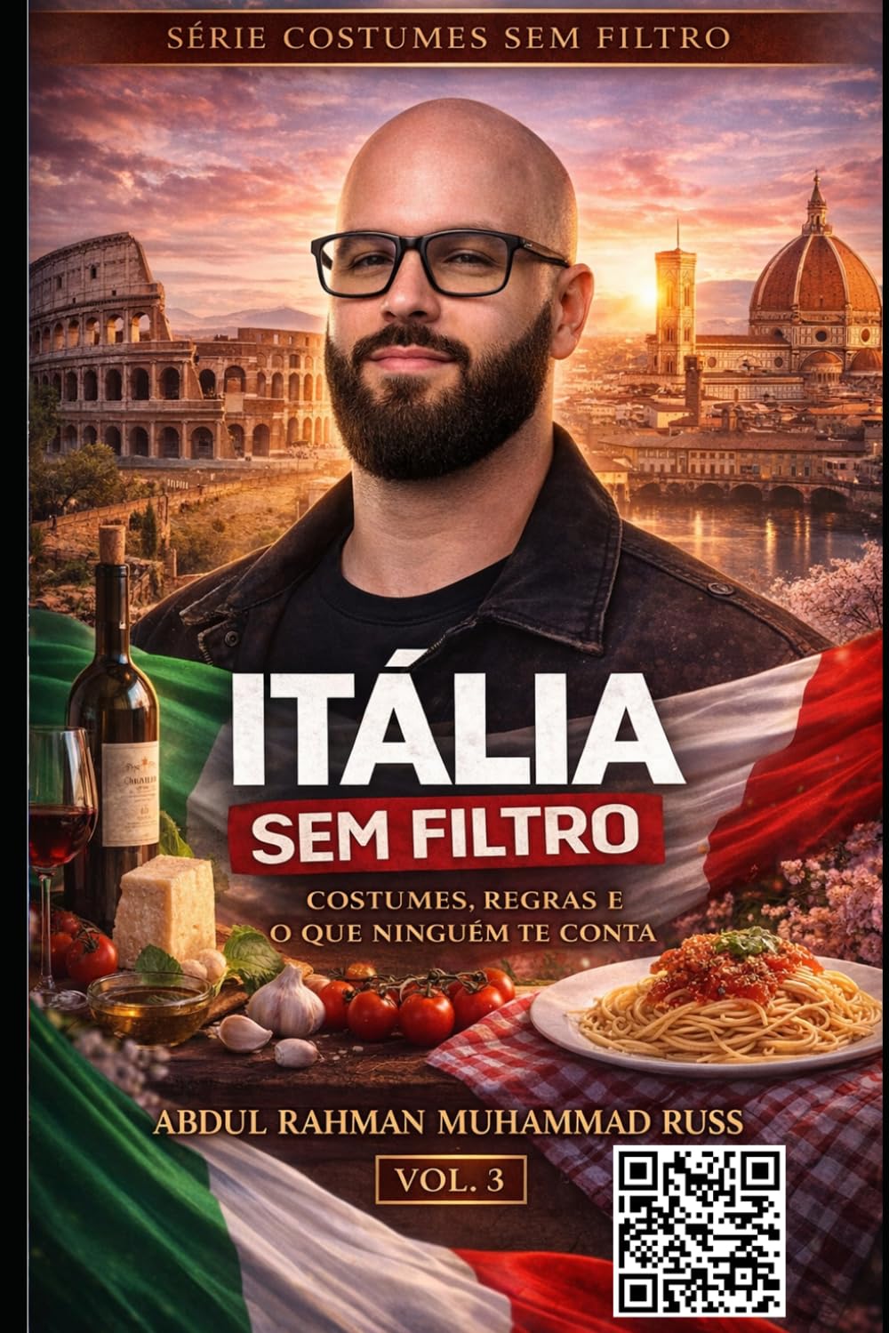 Itália Sem Filtro: Costumes, regras e o que ninguém te conta (Costumes Sem Filtro)