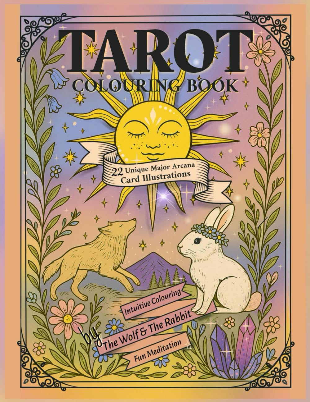 Tarot Colouring Book: 22 Major Arcana Card Illustrations for Intuitive Colouring, Creativity, and Relaxation