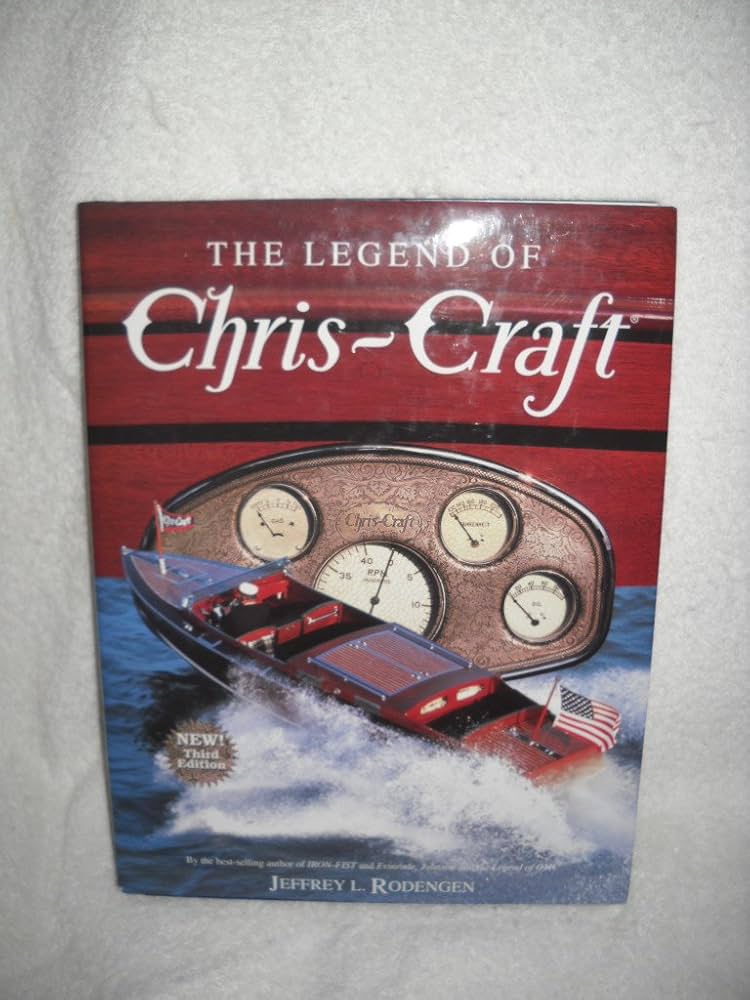 The Legend of Chris-Craft: Rodengen, Jeffrey L., Profusely
