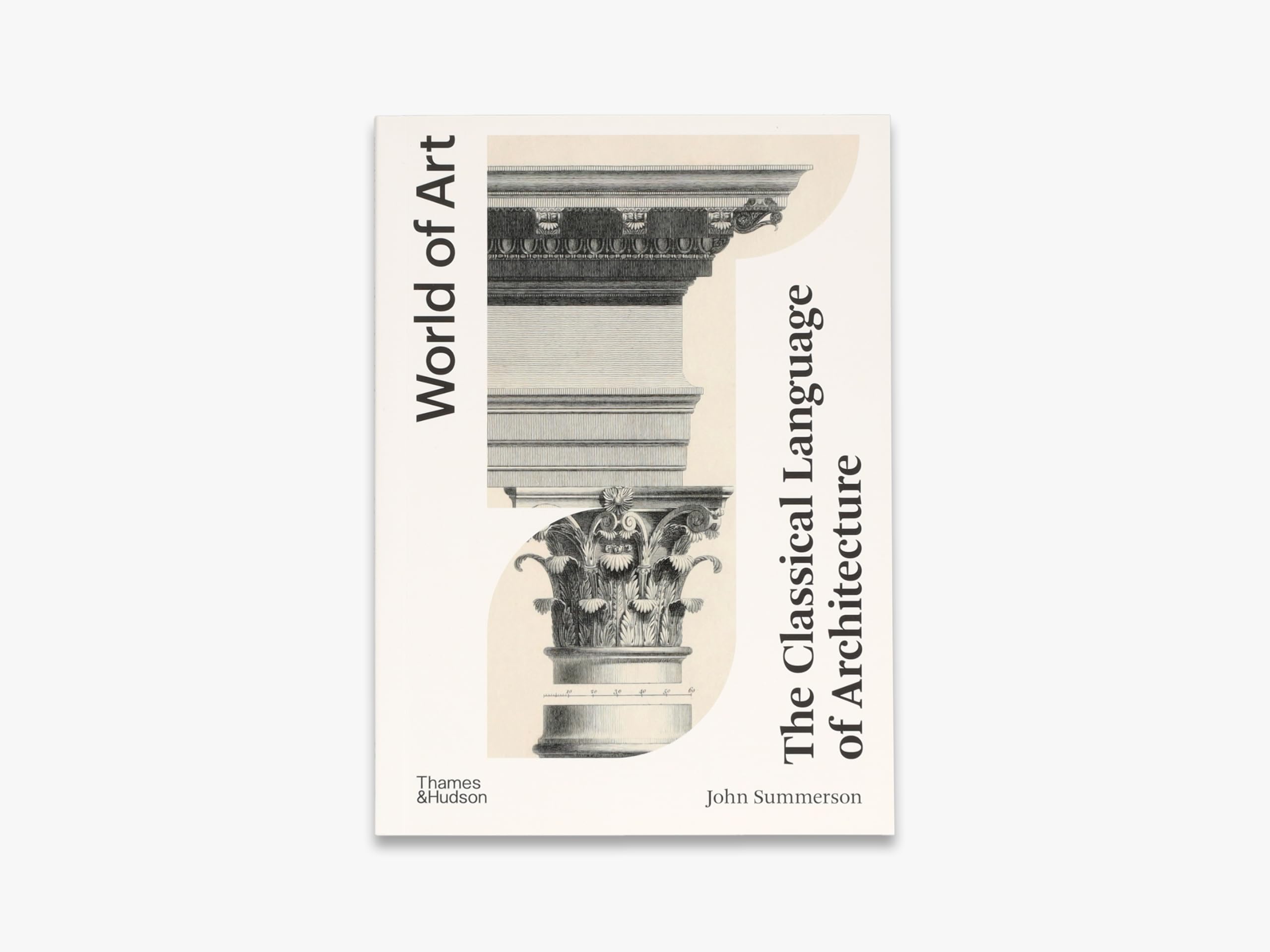 The Classical Language of Architecture (World of Art) /anglais