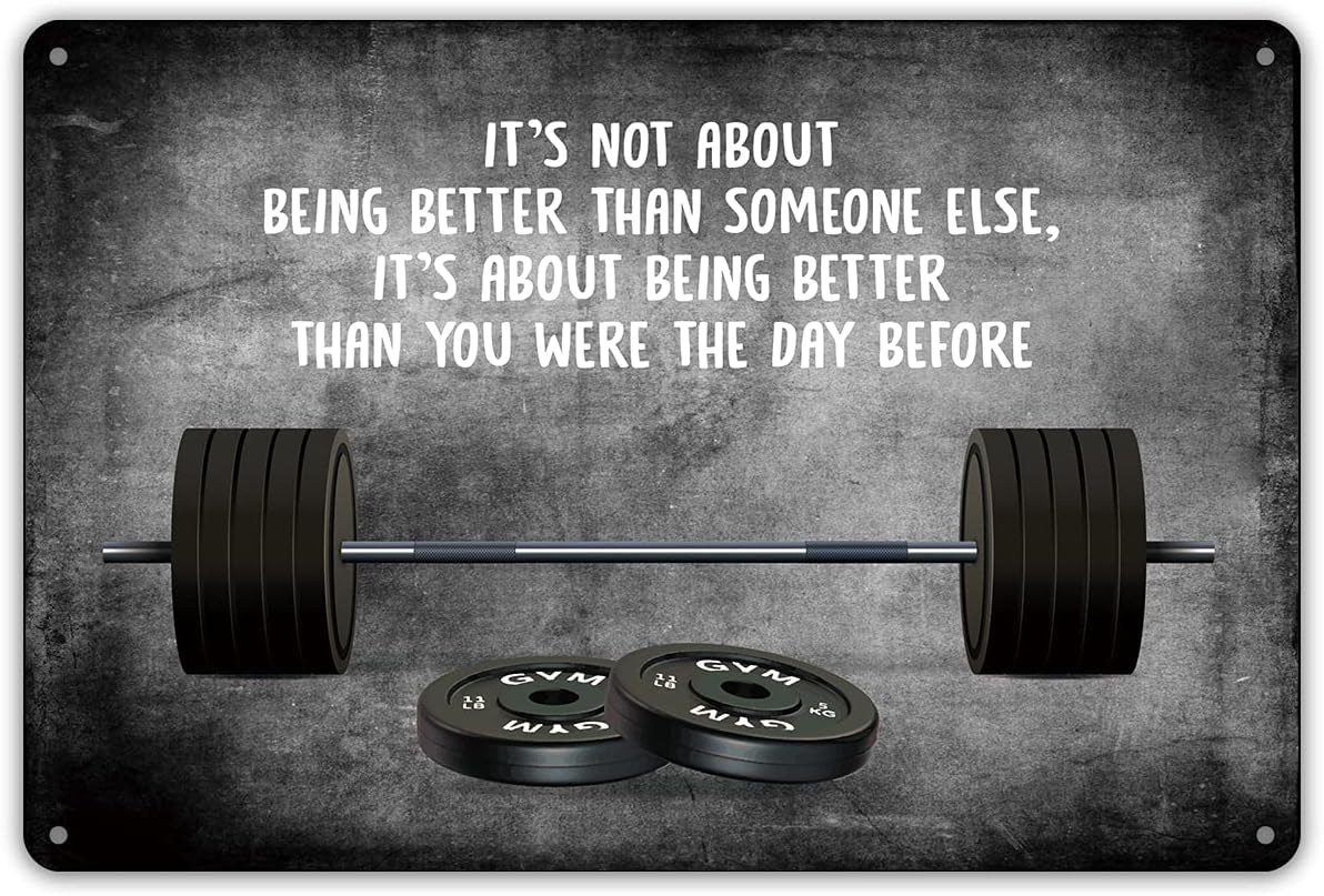 SMAZDFXX Motivational Quote It'sAbout Being Better Than Someone Else Metal Tin Sign Wall Decor Inspirational Fitness Gym Art Signs for Home Decor 8"x12"