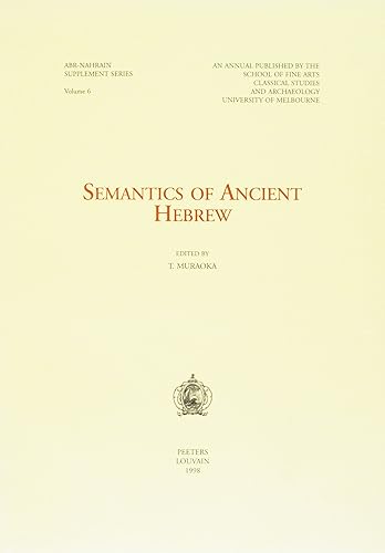 Semantics of Ancient Hebrew (ABR-NAHRAIN Supplement Series)